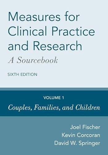 9780190655792: Measures for Clinical Practice and Research: A Sourcebook: Volume 1: Couples, Families, and Children