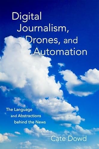 Imagen de archivo de Digital Journalism, Drones, and Automation a la venta por Blackwell's