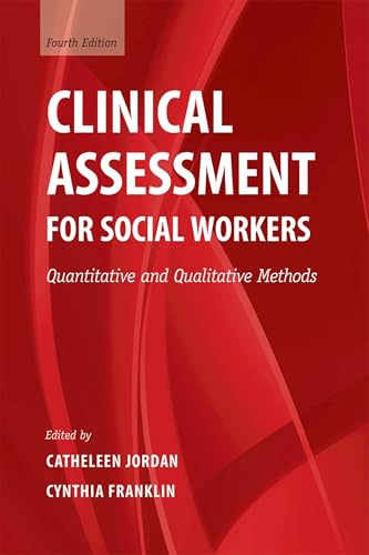 Stock image for Clinical Assessment for Social Workers: Quantitative and Qualitative Methods for sale by SecondSale