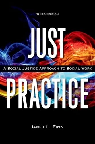 Beispielbild fr Just Practice: A Social Justice Approach to Social Work zum Verkauf von ZBK Books