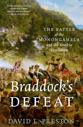 Stock image for Braddock's Defeat: The Battle of the Monongahela and the Road to Revolution (Pivotal Moments in American History) for sale by BooksRun