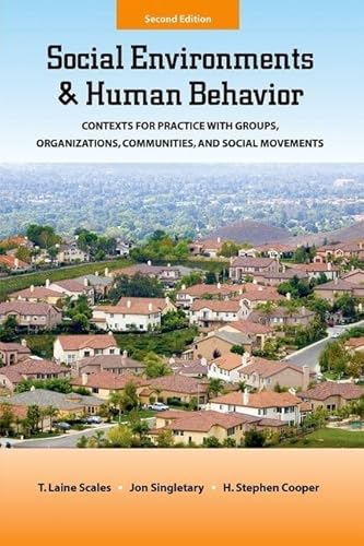 Imagen de archivo de Social Environments and Human Behavior: Contexts for Practice with Groups, Organizations, Communities, and Social Movements a la venta por ThriftBooks-Dallas