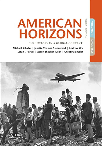 Imagen de archivo de American Horizons: U.S. History in a Global Context, Volume II: Since 1865 a la venta por SecondSale