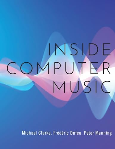 9780190659653: Inside Computer Music