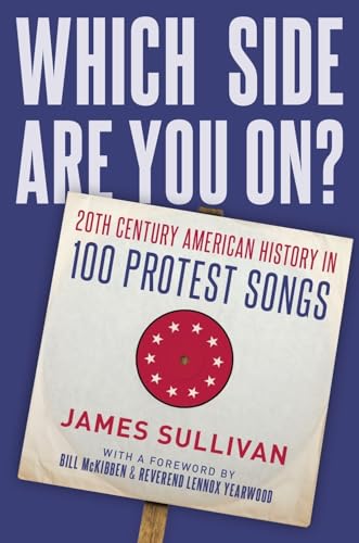 Beispielbild fr Which Side Are You On? : 20th Century American History in 100 Protest Songs zum Verkauf von Better World Books