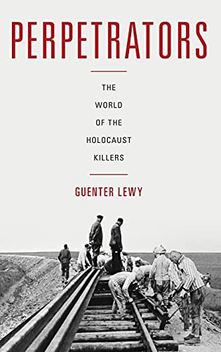Beispielbild fr Perpetrators : The World of the Holocaust Killers zum Verkauf von Better World Books