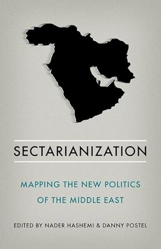 Stock image for Sectarianization: Mapping the New Politics of the Middle East for sale by ThriftBooks-Dallas