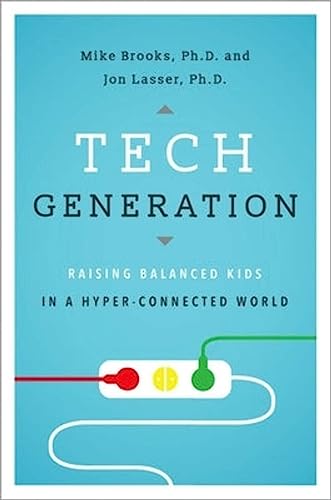 9780190665296: Tech Generation: Raising Balanced Kids in a Hyper-Connected World