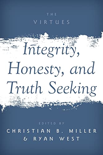 Imagen de archivo de Integrity, Honesty, and Truth Seeking (The Virtues) a la venta por GF Books, Inc.