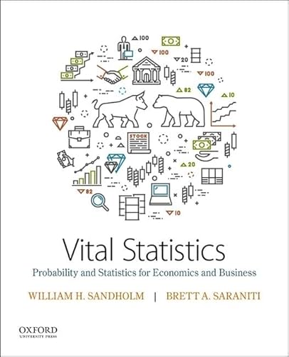 Stock image for Vital Statistics: Probability and Statistics for Economics and Business for sale by Textbooks_Source