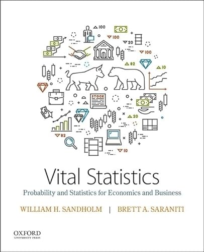 9780190668082: Vital Statistics: Probability and Statistics for Economics and Business
