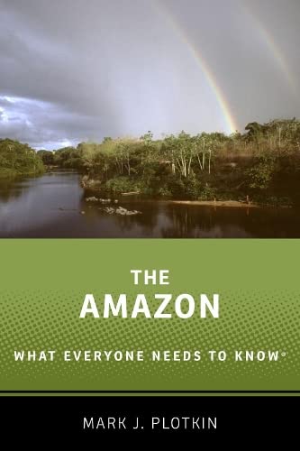 Stock image for The Amazon: What Everyone Needs to Know® for sale by BooksRun