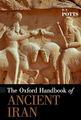 9780190668662: The Oxford Handbook of Ancient Iran (Oxford Handbooks)