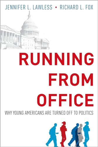9780190668730: Running from Office: Why Young Americans Are Turned Off To Politics