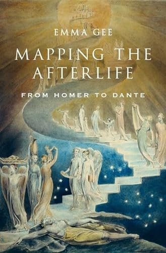 Imagen de archivo de Mapping the Afterlife: From Homer to Dante a la venta por Byrd Books