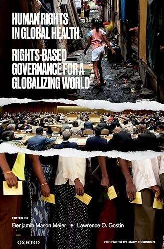 Imagen de archivo de Human Rights in Global Health: Rights-Based Governance for a Globalizing World a la venta por Housing Works Online Bookstore