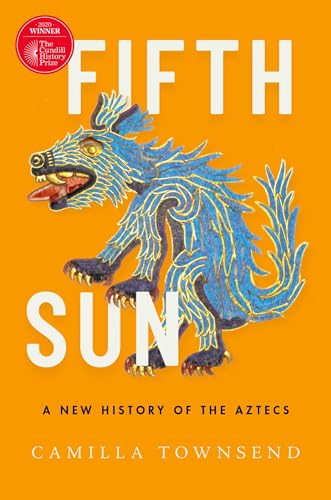 Beispielbild fr Fifth Sun: A New History of the Aztecs zum Verkauf von Seattle Goodwill