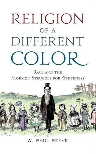 Imagen de archivo de Religion of a Different Color: Race and the Mormon Struggle for Whiteness a la venta por BooksRun