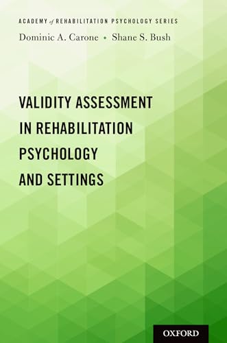 Imagen de archivo de Validity Assessment in Rehabilitation Psychology and Settings (Academy of Rehabilitation Psychology Series) a la venta por Housing Works Online Bookstore