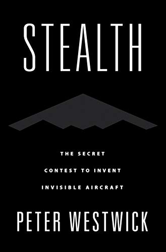 Imagen de archivo de Stealth: The Secret Contest to Invent Invisible Aircraft a la venta por ThriftBooks-Dallas