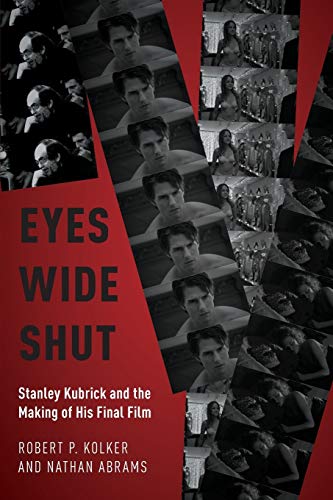 Beispielbild fr Eyes Wide Shut : Stanley Kubrick and the Making of His Final Film zum Verkauf von Better World Books