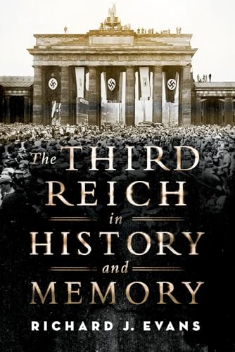 Beispielbild fr The Third Reich in History and Memory zum Verkauf von ThriftBooks-Atlanta
