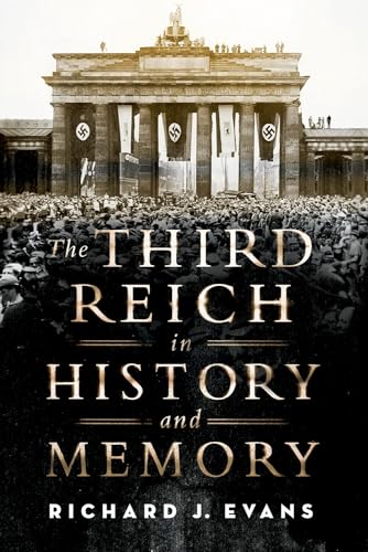 Stock image for The Third Reich in History and Memory for sale by ThriftBooks-Atlanta