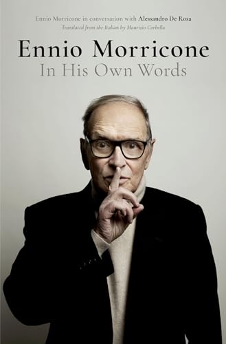 9780190681012: Ennio Morricone: In His Own Words
