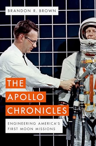 Imagen de archivo de The Apollo Chronicles: Engineering America's First Moon Missions a la venta por Weird Books