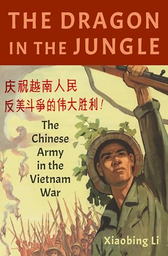 Stock image for The Dragon in the Jungle: The Chinese Army in the Vietnam War for sale by Ergodebooks