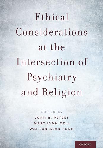 Stock image for Ethical Considerations at the Intersection of Psychiatry and Religion for sale by Housing Works Online Bookstore