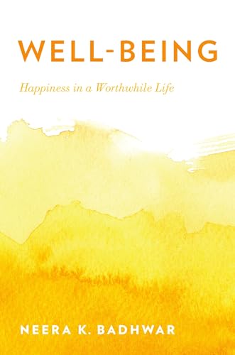 9780190682071: Well-Being: Happiness in a Worthwhile Life