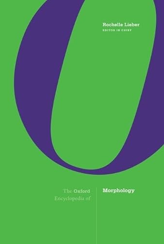 Stock image for The Oxford Encyclopedia of Morphology for sale by Revaluation Books