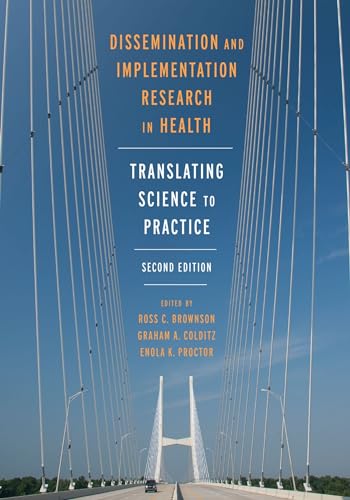 Stock image for Dissemination and Implementation Research in Health: Translating Science to Practice for sale by -OnTimeBooks-