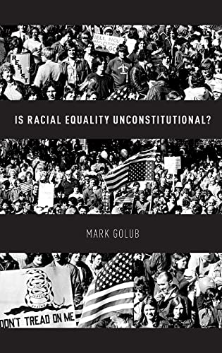 Imagen de archivo de Is Racial Equality Unconstitutional? a la venta por Housing Works Online Bookstore