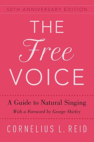 Beispielbild fr The Free Voice: A Guide to Natural Singing zum Verkauf von Revaluation Books