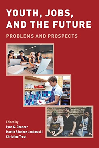 Beispielbild fr Youth, Jobs, and the Future: Problems and Prospects zum Verkauf von Best and Fastest Books