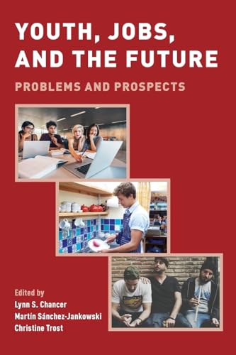 Stock image for Youth, Jobs, and the Future: Problems and Prospects for sale by Best and Fastest Books