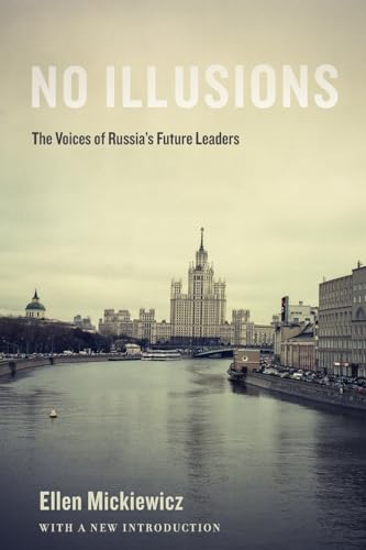 Imagen de archivo de No Illusions: The Voices of Russia's Future Leaders, with a New Introduction a la venta por ThriftBooks-Dallas