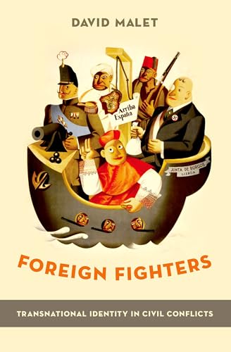 Imagen de archivo de Foreign Fighters: Transnational Identity in Civil Conflicts a la venta por Housing Works Online Bookstore