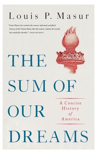 Beispielbild fr The Sum of Our Dreams : A Concise History of America zum Verkauf von Better World Books