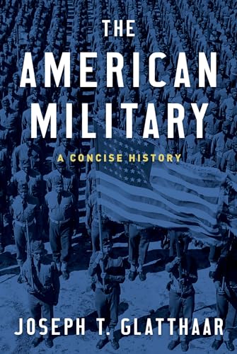 Beispielbild fr The American Military: A Concise History zum Verkauf von Wonder Book