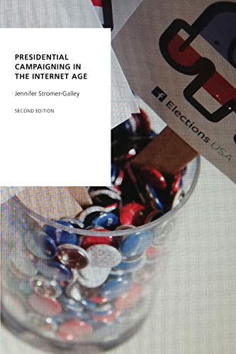 Imagen de archivo de Presidential Campaigning in the Internet Age (Oxford Studies in Digital Politics) a la venta por Heisenbooks