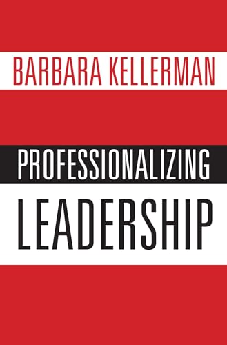 Beispielbild fr Professionalizing Leadership zum Verkauf von WorldofBooks
