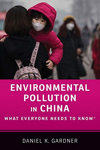 Imagen de archivo de Environmental Pollution in China: What Everyone Needs to Know® a la venta por BooksRun