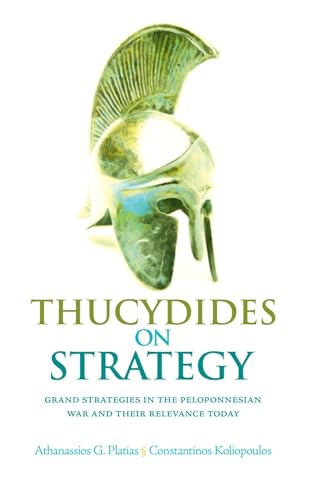 9780190696382: Thucydides on Strategy: Grand Strategies in the Peloponnesian War and Their Relevance Today