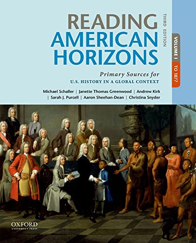 Beispielbild fr Reading American Horizons : Primary Sources for U. S. History in a Global Context, Volume I zum Verkauf von Better World Books