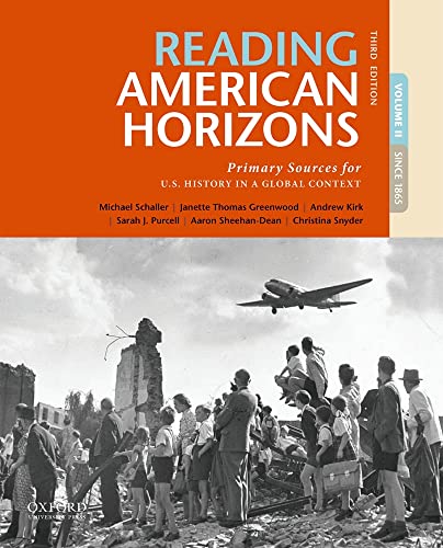 Beispielbild fr Reading American Horizons : Primary Sources for U. S. History in a Global Context, Volume II zum Verkauf von Better World Books: West