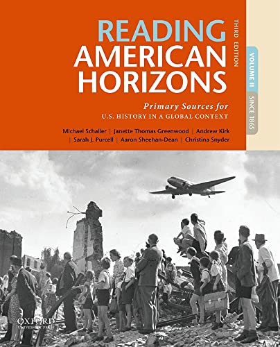 Imagen de archivo de Reading American Horizons : Primary Sources for U. S. History in a Global Context, Volume II a la venta por Better World Books: West