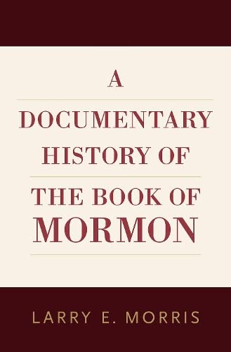 Beispielbild fr A Documentary History of the Book of Mormon zum Verkauf von Blackwell's